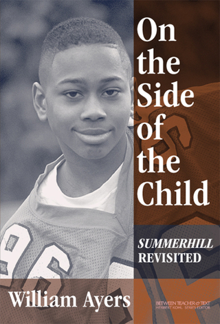 Immagine di copertina: On the Side of the Child: Summerhill Revisited 9780807743997