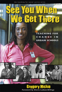 Imagen de portada: See You When We Get There: Young Teachers Working for Change 9780807745199