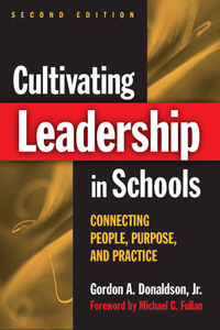 Imagen de portada: Cultivating Leadership in Schools: Connecting People, Purpose, and Practice 2nd edition 9780807747100