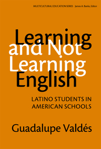 صورة الغلاف: Learning and Not Learning English: Latino Students in American Schools 9780807741054