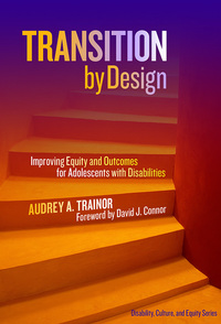 Imagen de portada: Transition by Design: Improving Equity and Outcomes for Adolescents with Disabilities 9780807758403