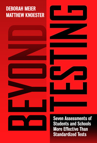Immagine di copertina: Beyond Testing: Seven Assessments of Students and Schools More Effective Than Standardized Tests 9780807758526