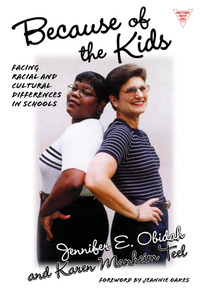 Cover image: Because of the Kids: Facing Racial and Cultural Differences in Schools 9780807740125