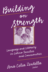 Titelbild: Building on Strength: Language and Literacy in Latino Families and Communities 9780807746035