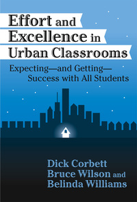 Imagen de portada: Effort and Excellence in Urban Classrooms: Expecting—and Getting—Success With All Students 9780807742167