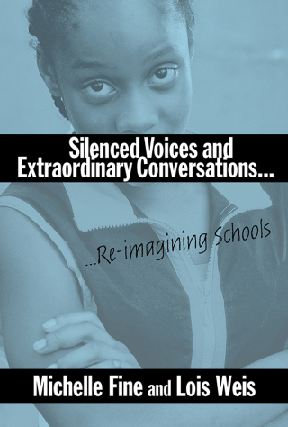 Cover image: Silenced Voices and Extraordinary Conversations: Re-Imagining Schools 9780807742846