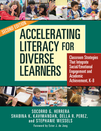 Omslagafbeelding: Accelerating Literacy for Diverse Learners: Classroom Strategies That Integrate Social/Emotional Engagement and Academic Achievement, K–8 2nd edition 9780807758595