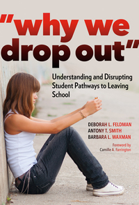 Cover image: "Why We Drop Out": Understanding and Disrupting Student Pathways to Leaving School 9780807758625