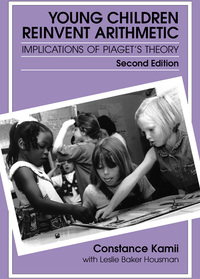 Cover image: Young Children Reinvent Arithmetic: Implications of Piaget's Theory 9780807739044