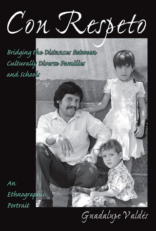 Cover image: Con Respeto: Bridging the Distances Between Culturally Diverse Families and Schools: An Ethnographic Portrait 9780807735268