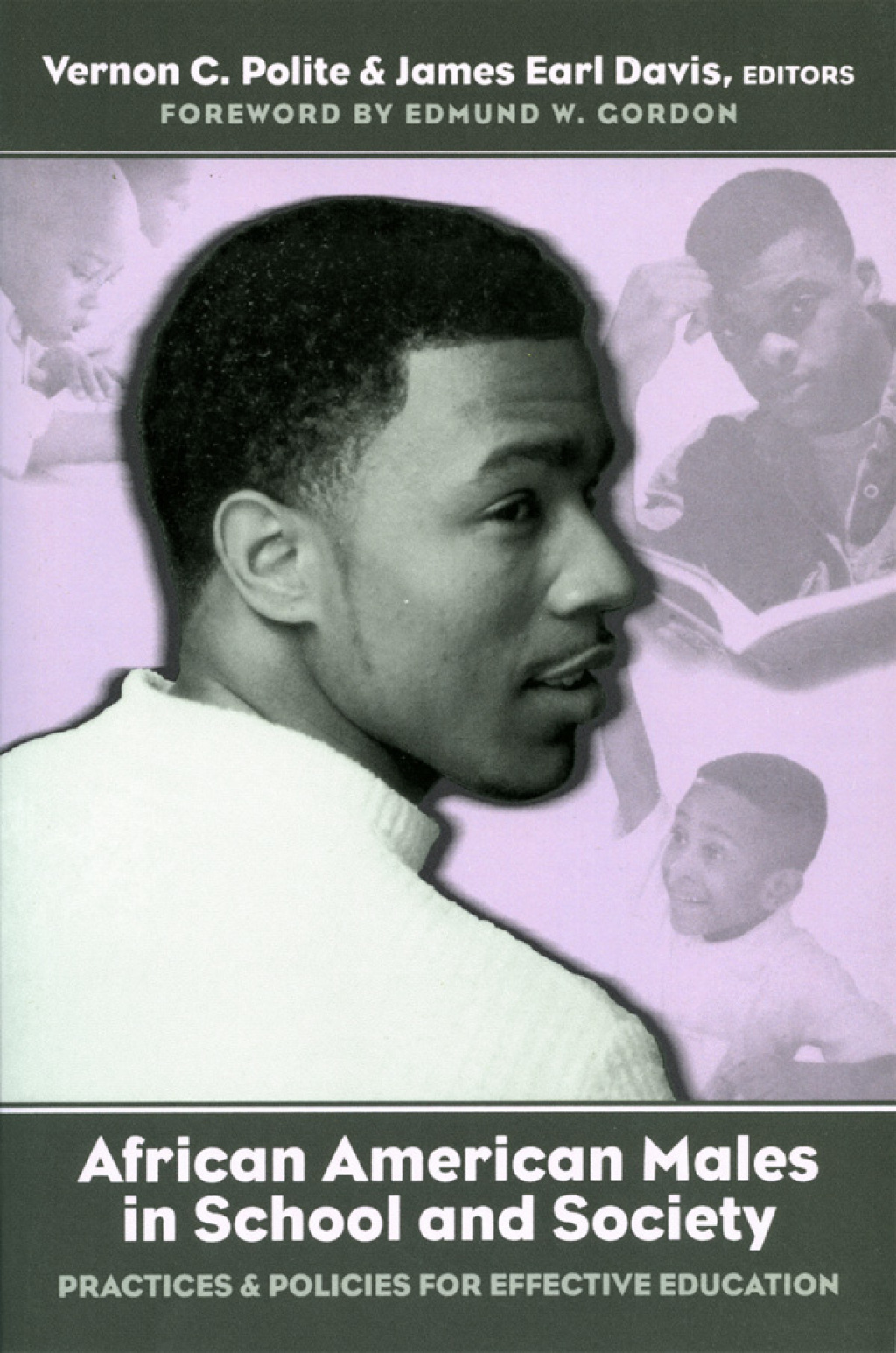 African American Males in School and Society: Practices and Policies for Effective Education