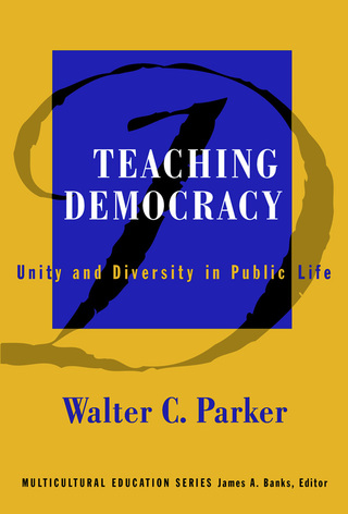 Cover image: Teaching Democracy: Unity and Diversity in Public Life 9780807742723