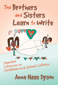 Omslagafbeelding: The Brothers and Sisters Learn to Write: Popular Literacies in Childhood and School Culture 9780807742808