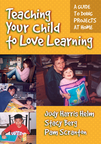 Cover image: Teaching Your Child to Love Learning: A Guide to Doing Projects at Home 9780807744710