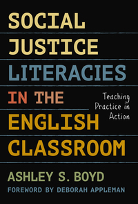 Titelbild: Social Justice Literacies in the English Classroom: Teaching Practice in Action 9780807758267