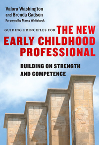 Cover image: Guiding Principles for the New Early Childhood Professional: Building on Strength and Competence 9780807758694