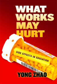 Cover image: What Works May Hurt—Side Effects in Education 9780807759059