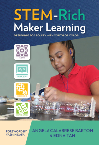 Imagen de portada: STEM-Rich Maker Learning: Designing for Equity with Youth of Color 9780807759233