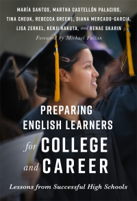 Cover image: Preparing English Learners for College and Career: Lessons from Successful High Schools 9780807759257