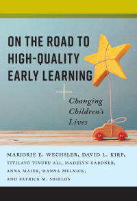 Imagen de portada: On the Road to High-Quality Early Learning: Changing Children's Lives 9780807759387