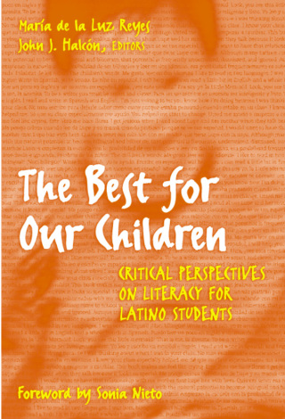 Cover image: The Best for Our Children: Critical Perspectives on Literacy for Latino Students 9780807740064