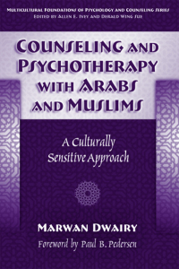 Cover image: Counseling and Psychotherapy with Arabs & Muslims: A Culturally Sensitive Approach 9780807747001