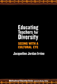 Omslagafbeelding: Educating Teachers for Diversity: Seeing with a Cultural Eye 9780807743577