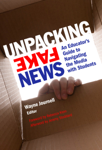 Titelbild: Unpacking Fake News: An Educator's Guide to Navigating the Media with Students 9780807761144