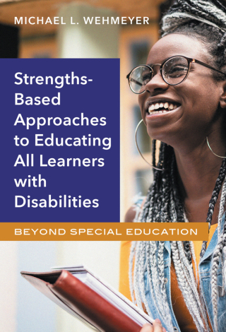 Imagen de portada: Strengths-Based Approaches to Educating All Learners with Disabilities: Beyond Special Education 9780807761229