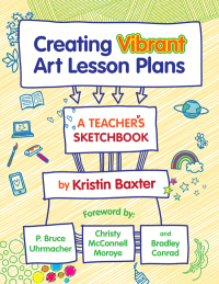 Cover image: Creating Vibrant Art Lesson Plans: A Teacher's Sketchbook 9780807761359