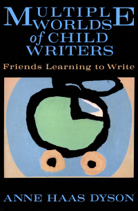 Imagen de portada: Multiple Worlds of Child Writers: Friends Learning to Write 9780807729717