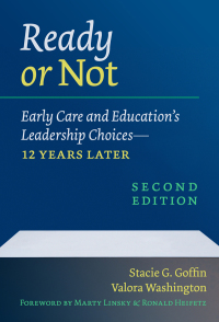 Cover image: Ready or Not: Early Care and Education's Leadership Choices—12 Years Later 2nd edition 9780807761557