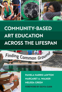 Immagine di copertina: Community-Based Art Education Across the Lifespan: Finding Common Ground 9780807761885