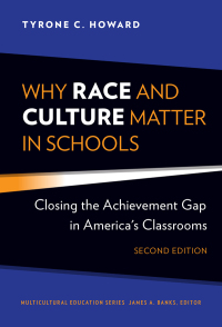 表紙画像: Why Race and Culture Matter in Schools: Closing the Achievement Gap in America's Classrooms 2nd edition 9780807763094