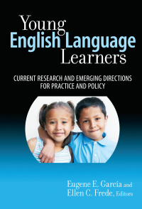 表紙画像: Young English Language Learners: Current Research and Emerging Directions for Practice and Policy 9780807751114