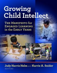 Omslagafbeelding: Growing Child Intellect: The Manifesto for Engaged Learning in the Early Years 9780807761601