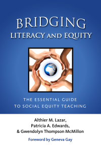 Titelbild: Bridging Literacy and Equity: The Essential Guide to Social Equity Teaching 9780807753477