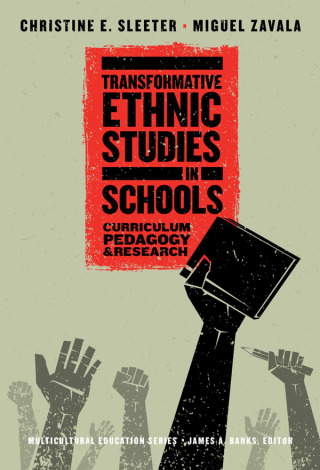 Cover image: Transformative Ethnic Studies in Schools: Curriculum, Pedagogy, and Research 9780807763452