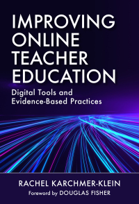 表紙画像: Improving Online Teacher Education: Digital Tools and Evidence-Based Practices 9780807763681