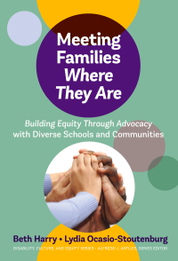 Omslagafbeelding: Meeting Families Where They Are: Building Equity Through Advocacy with Diverse Schools and Communities 9780807763841