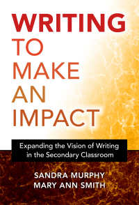 Titelbild: Writing to Make an Impact: Expanding the Vision of Writing in the Secondary Classroom 9780807763964