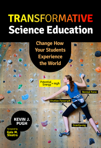 Immagine di copertina: Transformative Science Education: Change How Your Students Experience the World 9780807764503