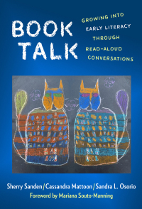 Cover image: Book Talk: Growing Into Early Literacy Through Read-Aloud Conversations 9780807765708