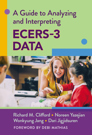 Cover image: A Guide to Analyzing and Interpreting ECERS-3 Data 9780807766071