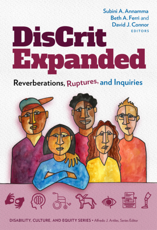 Cover image: DisCrit Expanded: Reverberations, Ruptures, and Inquiries 9780807766347