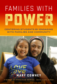 Imagen de portada: Families With Power: Centering Students by Engaging With Families and Community 9780807766385