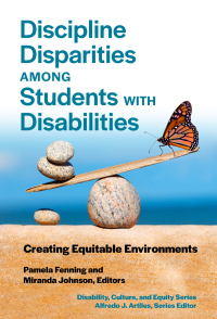 صورة الغلاف: Discipline Disparities Among Students With Disabilities: Creating Equitable Environments 9780807766422