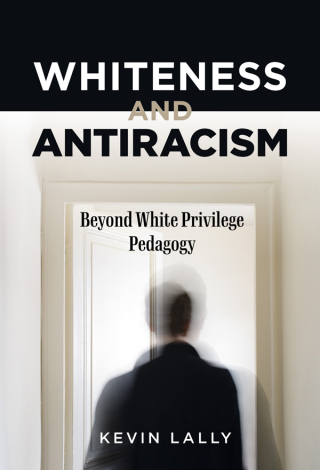 Imagen de portada: Whiteness and Antiracism: Beyond White Privilege Pedagogy 9780807766620