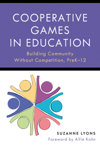 Imagen de portada: Cooperative Games in Education: Building Community Without Competition, Pre-K–12 9780807766668