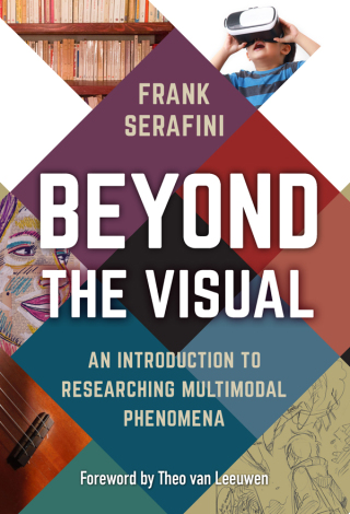 Imagen de portada: Beyond the Visual: An Introduction to Researching Multimodal Phenomena 9780807766842